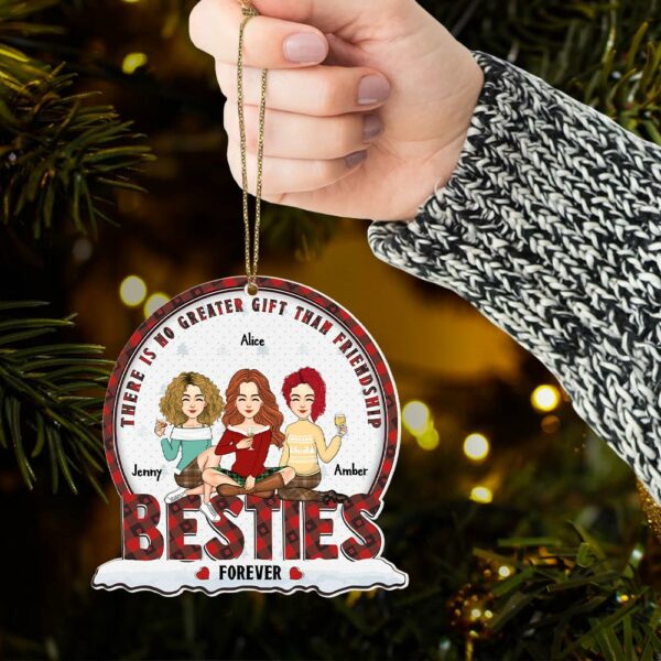 There Is No Greater Gift Than Friendship Bestie Forever - Personalized Wooden Ornament - Image 5