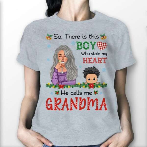 There Is This Boy Who Kinda Stole My Heart He Calls Me Grandma Christmas Shirt, Grandma Christmas Shirt, Custom Grandma And Grandson Shirt - Image 2