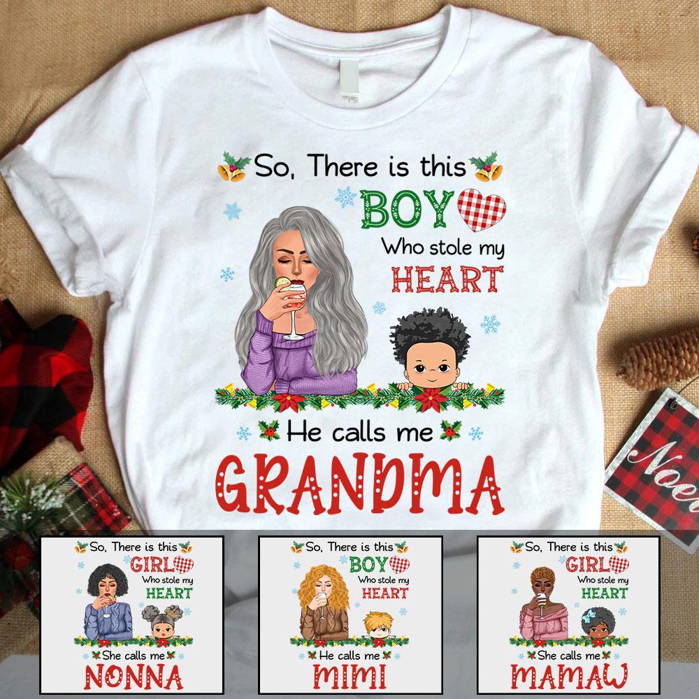 There Is This Boy Who Kinda Stole My Heart He Calls Me Grandma Christmas Shirt, Grandma Christmas Shirt, Custom Grandma And Grandson Shirt