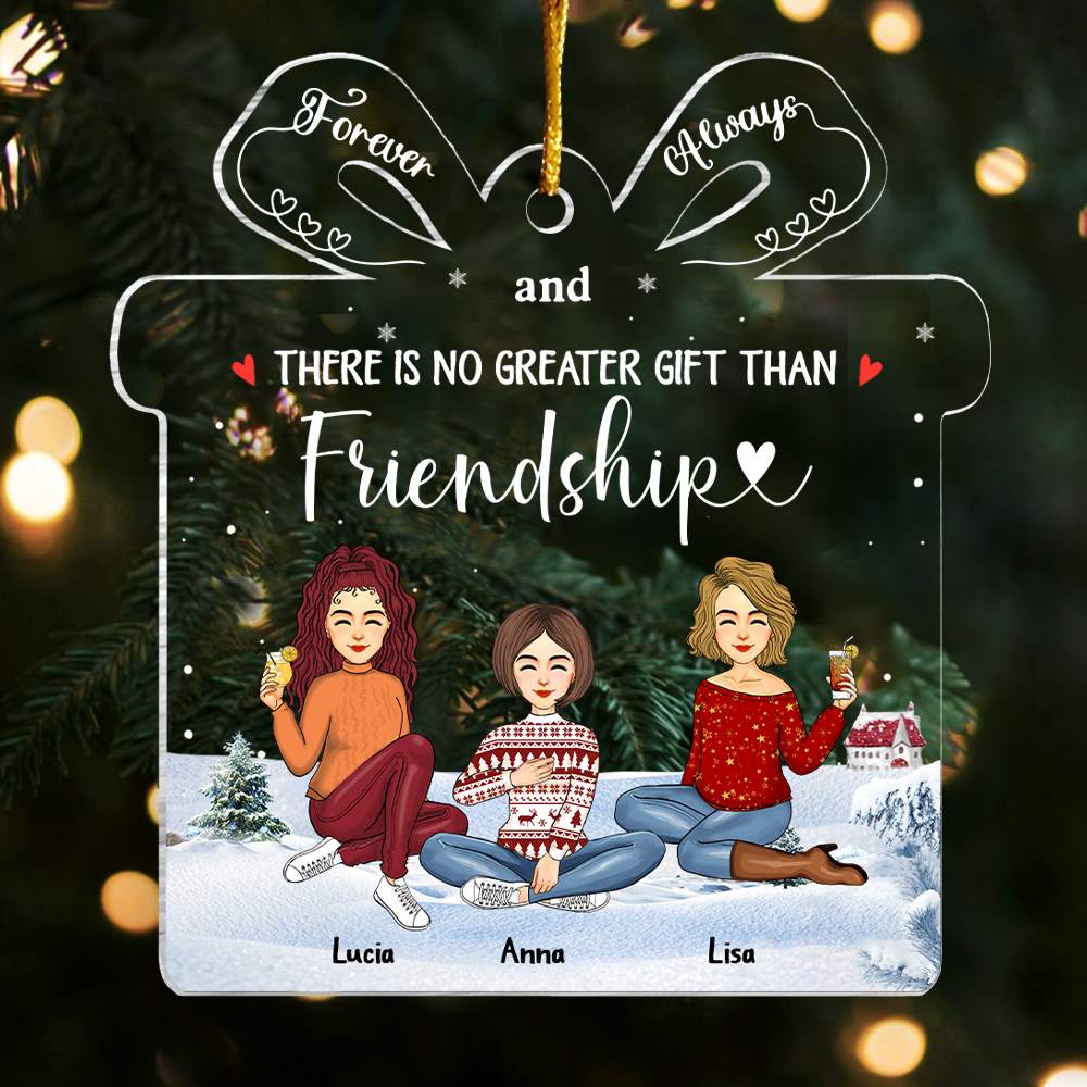 Thereâ€™s No Greater Gift Than Friendship - Personalized Acrylic Ornament