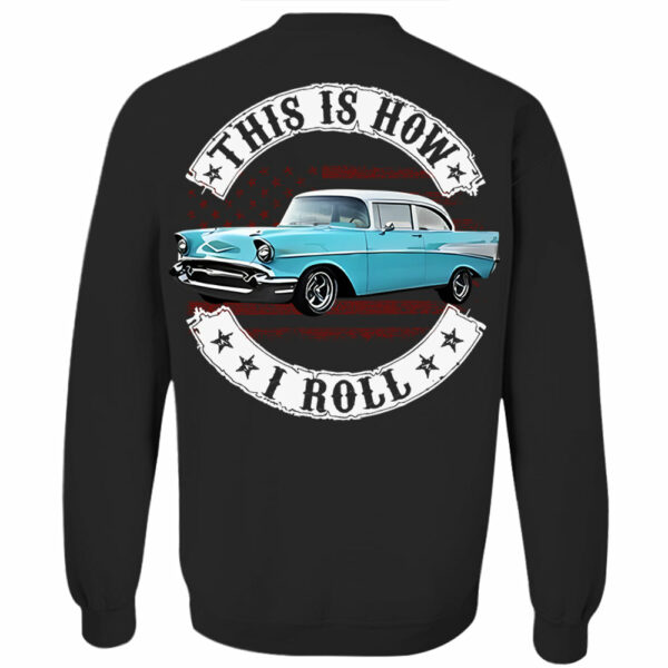 This Is How I Roll - Custom Photo Classic Car Shirt - Personalized Upload Vehicle Photo - Image 5