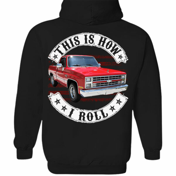 This Is How I Roll - Custom Photo Classic Pickup Truck Shirt - Personalized Upload Vehicle Photo - Image 8