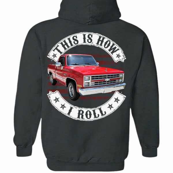 This Is How I Roll - Custom Photo Classic Pickup Truck Shirt - Personalized Upload Vehicle Photo - Image 10