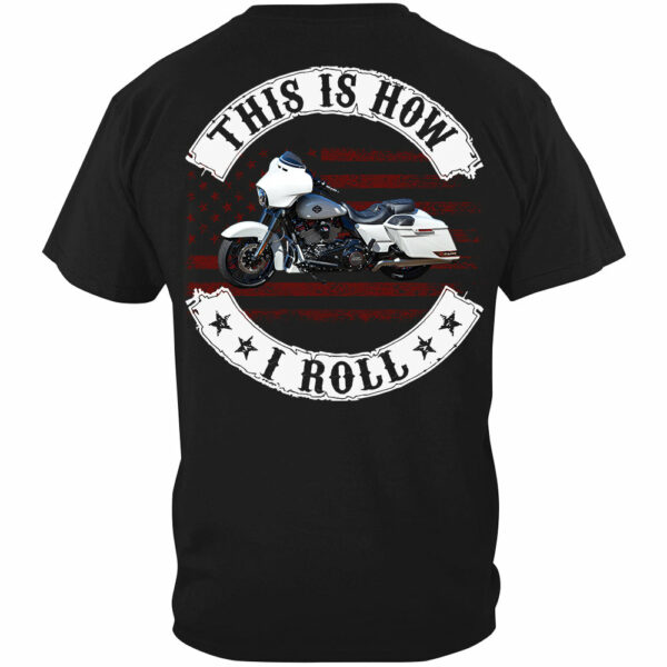 This Is How I Roll - Personalized Upload Vehicle Photo For Biker New - Image 2