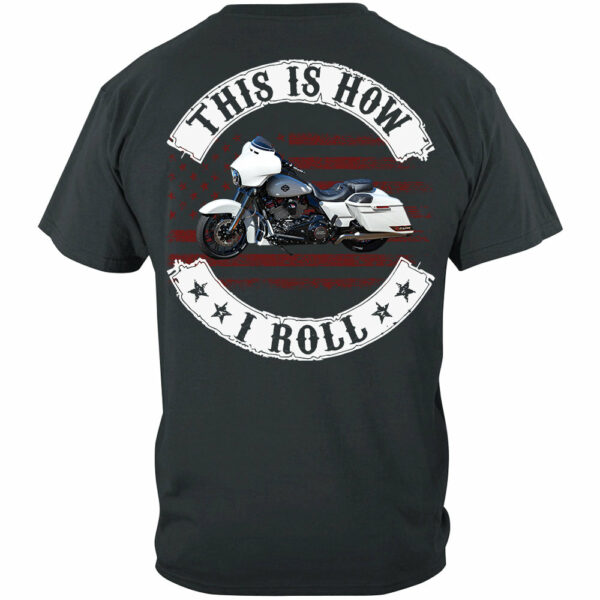 This Is How I Roll - Personalized Upload Vehicle Photo For Biker New - Image 3