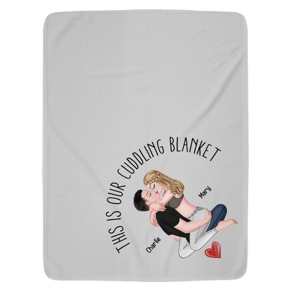 This Is Our Cuddling Blanket Personalized Blanket Gift For Couple New - Image 2