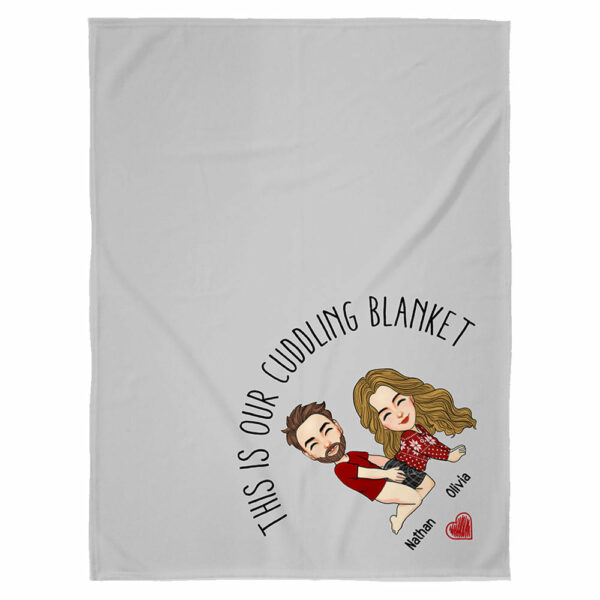 This Is Our Cuddling Blanket Personalized Blanket Gift For Couple - Image 2