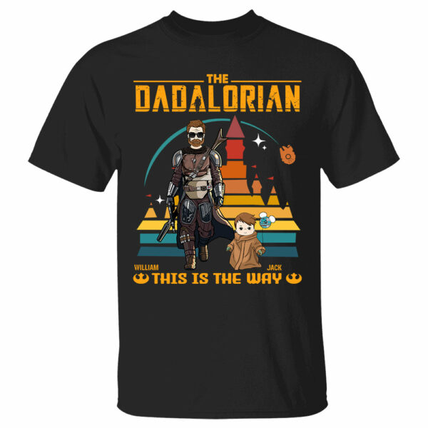 This Is The Way - Personalized Shirt Gift For Dad Mom Custom Nickname With Kids