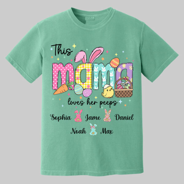 This Mama Loves Her Peeps, Custom Easter Grandma T-Shirt, Gift For Grandma T1807 - Image 13