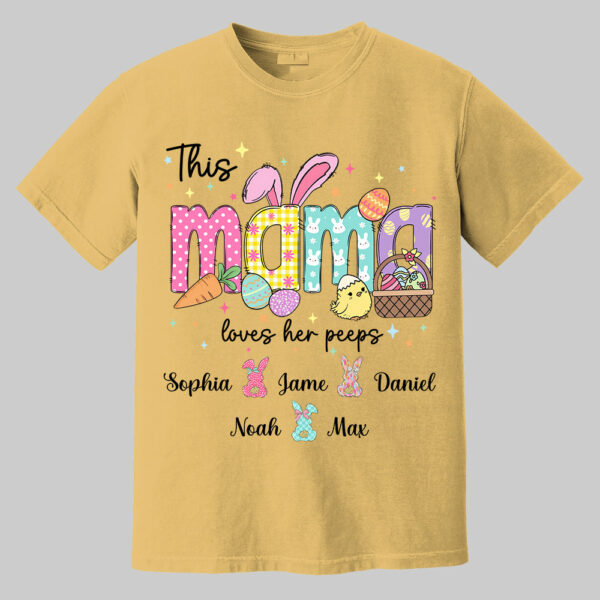 This Mama Loves Her Peeps, Custom Easter Grandma T-Shirt, Gift For Grandma T1807 - Image 9