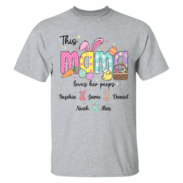 This Mama Loves Her Peeps, Custom Easter Grandma T-Shirt, Gift For Grandma T1807 - Image 3