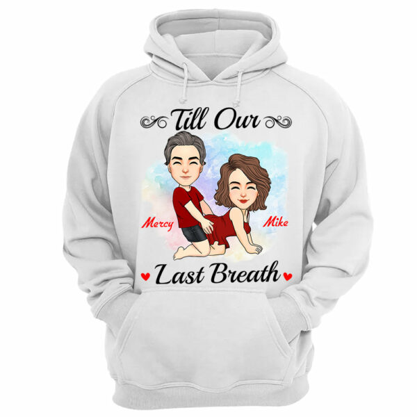 Till Our Last Breath - Personalized Shirt For Couple - Image 10