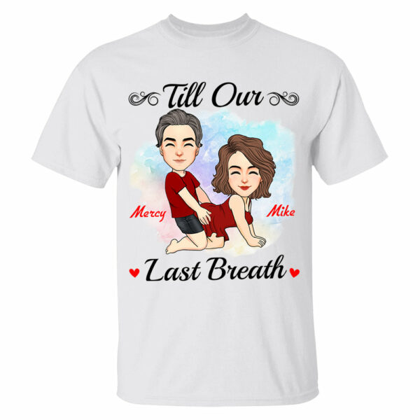 Till Our Last Breath - Personalized Shirt For Couple - Image 2