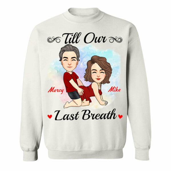 Till Our Last Breath - Personalized Shirt For Couple - Image 6