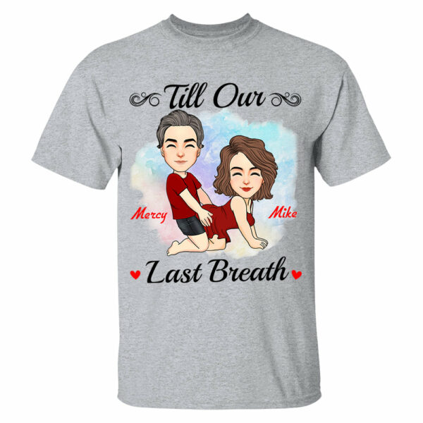 Till Our Last Breath - Personalized Shirt For Couple - Image 3