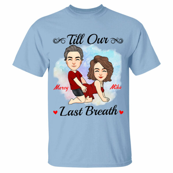 Till Our Last Breath - Personalized Shirt For Couple - Image 4