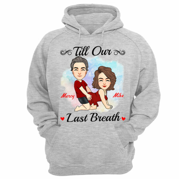 Till Our Last Breath - Personalized Shirt For Couple - Image 11