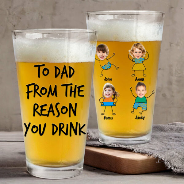 To Dad From The Reasons You Drink - Fathers Day Gift, Personalized 16oz Pint Beer Glass, Funny Present For Dad, New Dad, Stepdad, Bonus Dad - Image 4