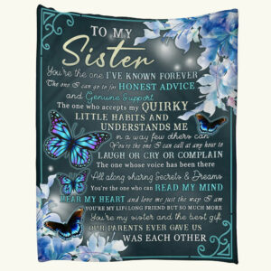 To My Sister You Are The One I've Known Forever Butterfly Custom Blanket Gift For Sisters