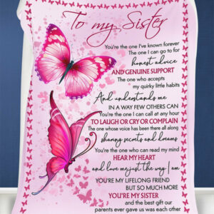 To My Sister You Are The One I've Known Forever Pink Butterfly Custom Blanket For Sister