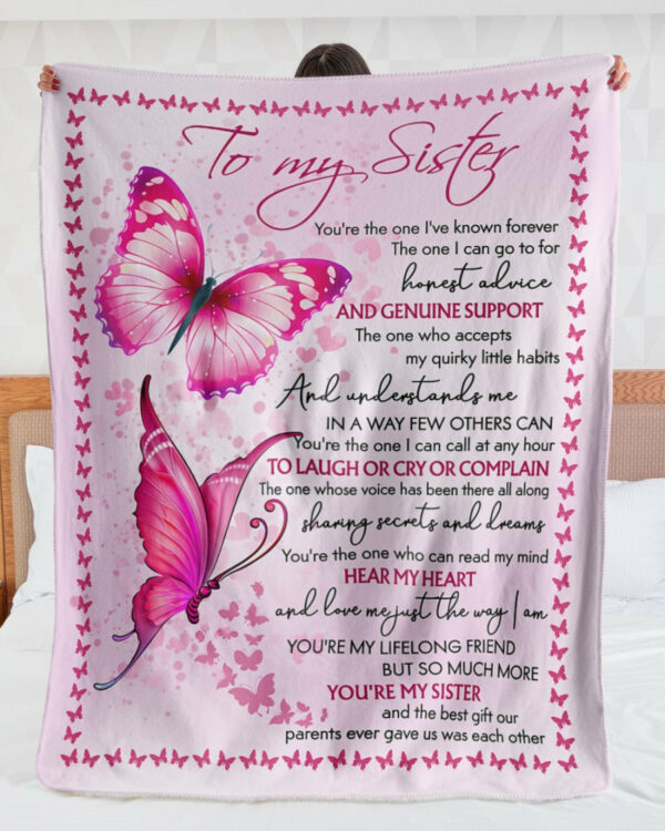 To My Sister You Are The One I've Known Forever Pink Butterfly Custom Blanket For Sister - Image 3