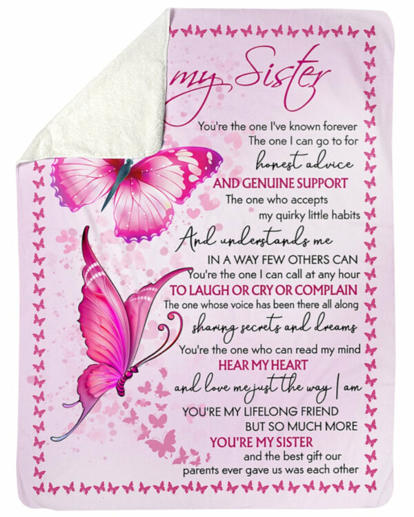 To My Sister You Are The One I've Known Forever Pink Butterfly Custom Blanket For Sister - Image 4