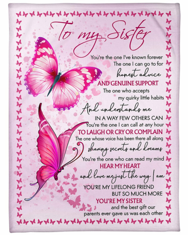 To My Sister You Are The One I've Known Forever Pink Butterfly Custom Blanket For Sister - Image 2