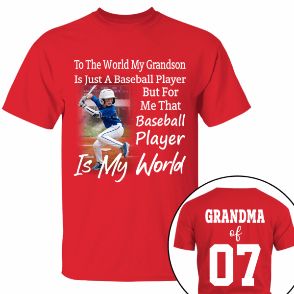 To The World My Grandson Just A Baseball Player - Personalized Shirt - Image 7