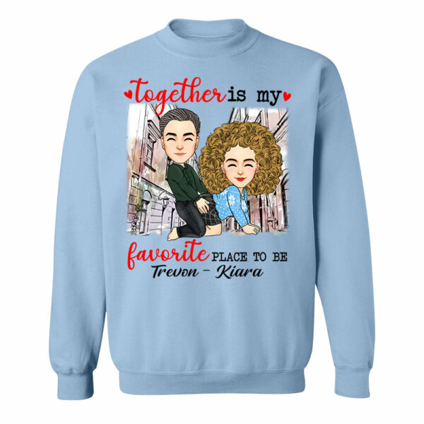 Together Is My Favorite Place To Be - Personalized Shirt For Couple - Image 9