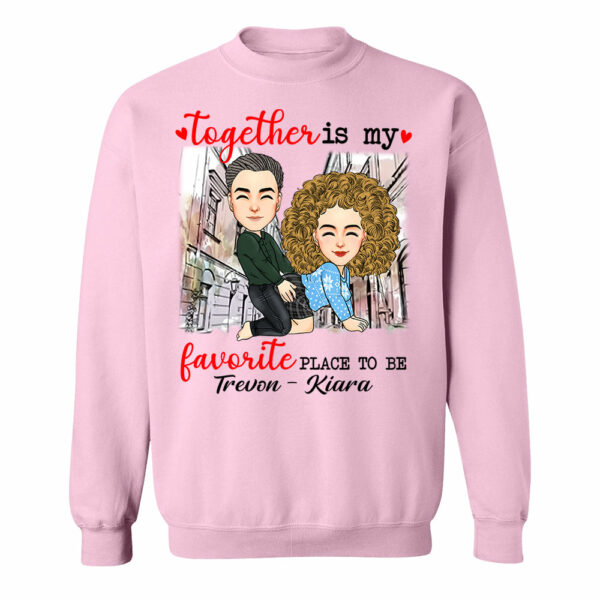 Together Is My Favorite Place To Be - Personalized Shirt For Couple - Image 12