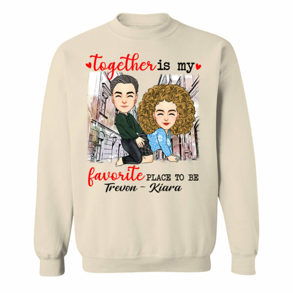 Together Is My Favorite Place To Be - Personalized Shirt For Couple - Image 13