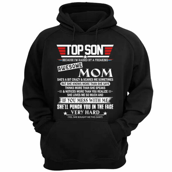 Top Son Because I'm Raised By A Freaking Awesome Mom Shirt Gift For Son - Image 3