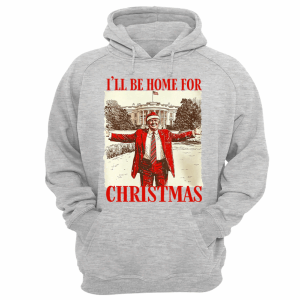 Trump I'll Be Home for Christmas - Trump Christmas T-Shirt - Image 12