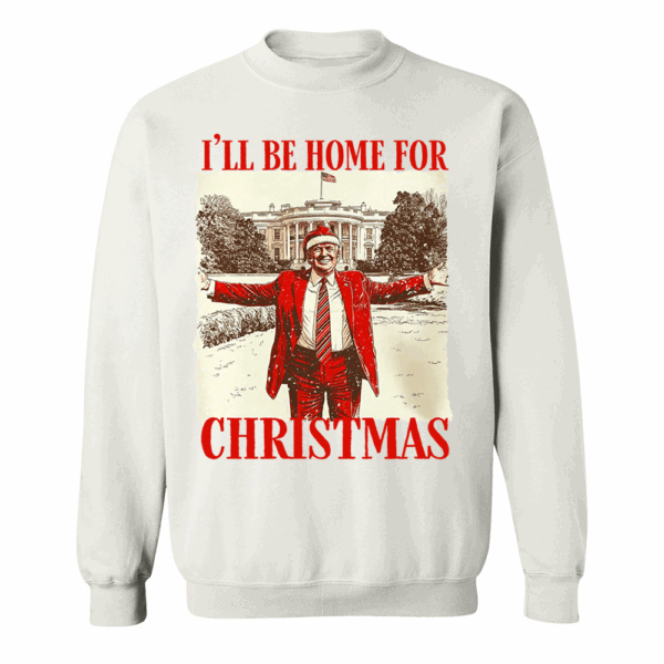 Trump I'll Be Home for Christmas - Trump Christmas T-Shirt - Image 4