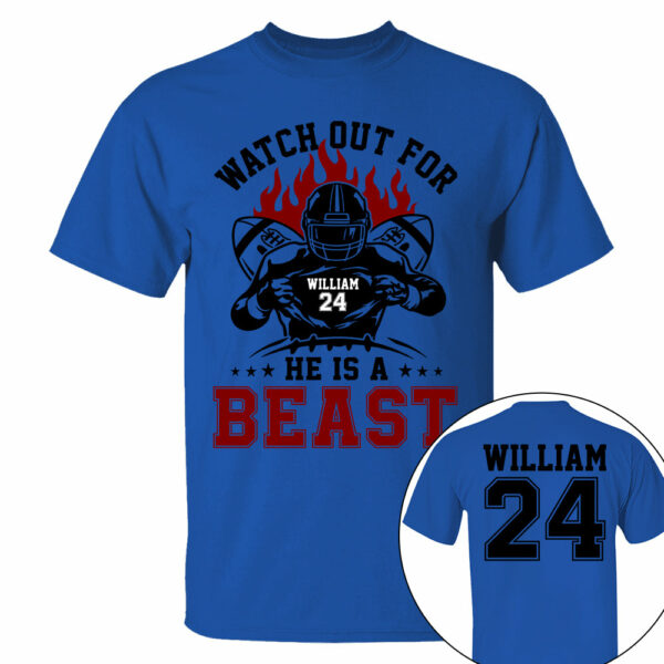Watch Out For He's A Beast Personalized Football Shirt For Football Lovers - Image 6