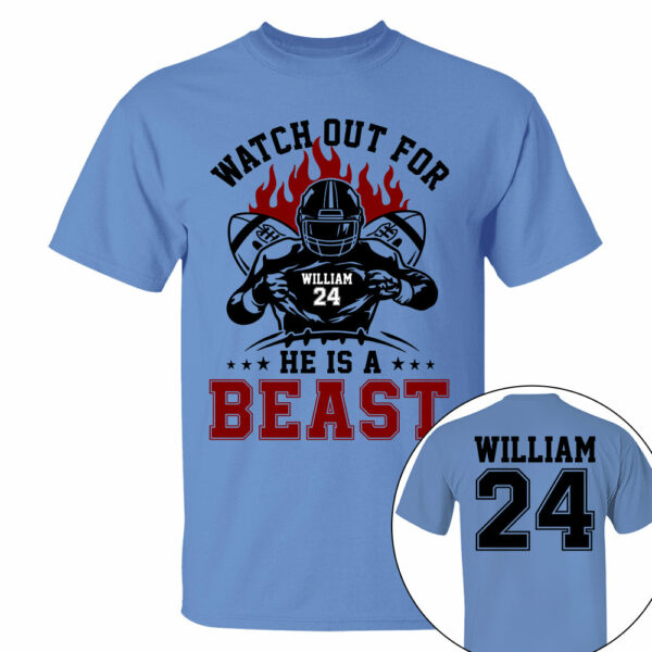 Watch Out For He's A Beast Personalized Football Shirt For Football Lovers - Image 5