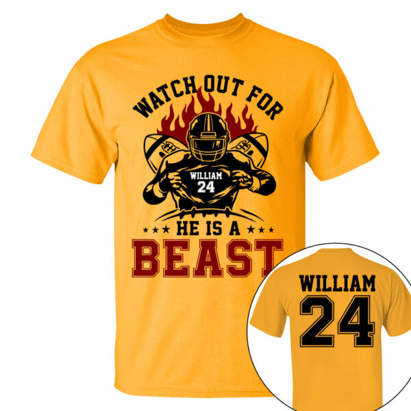 Watch Out For He's A Beast Personalized Football Shirt For Football Lovers - Image 7
