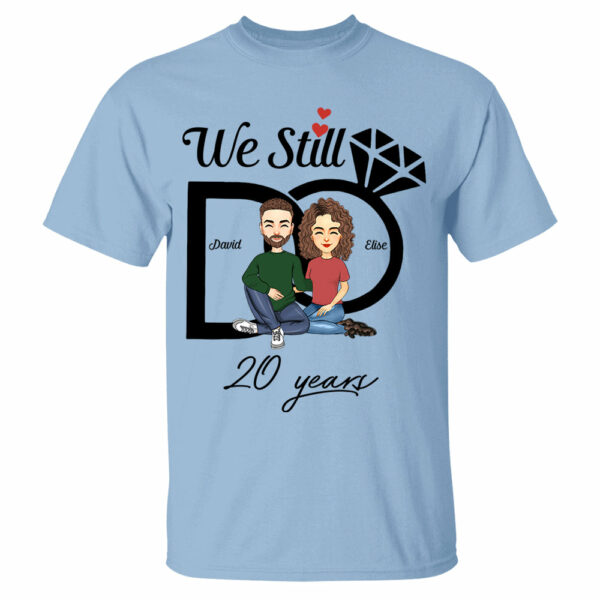 We Still Do Shirt - Wedding Anniversary T-shirts, Custom Year Custom Name Shirts - Image 4