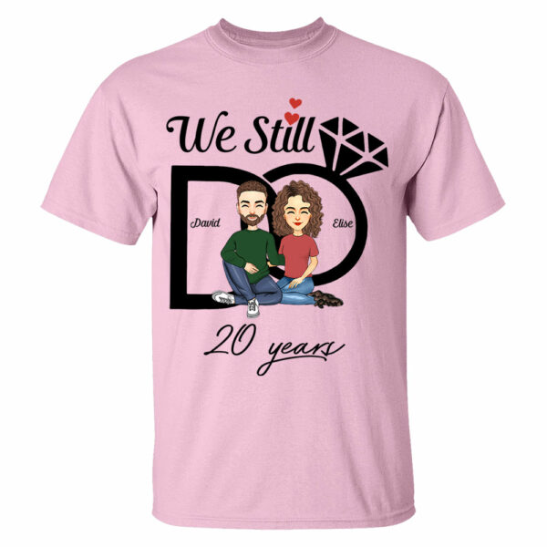 We Still Do Shirt - Wedding Anniversary T-shirts, Custom Year Custom Name Shirts - Image 3