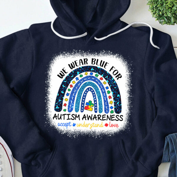 We Wear Blue For Autism Awareness Shirt - Autism Rainbow Autism Awareness Gift - Image 12