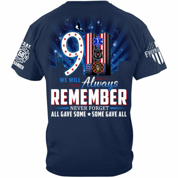 We Will Always Remember All Gave Some Some Gave All 23 Year Anniversary Patriot Day Personalized Shirt For Firefighter H2511 - Image 2