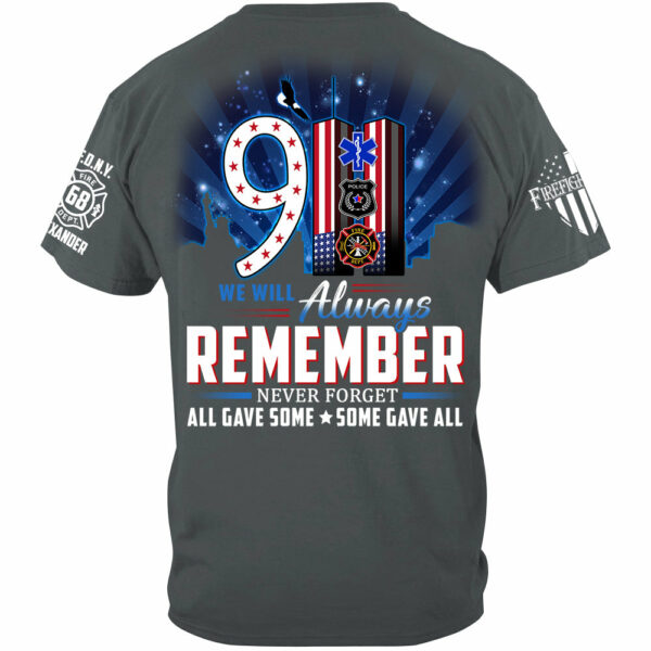 We Will Always Remember All Gave Some Some Gave All 23 Year Anniversary Patriot Day Personalized Shirt For Firefighter H2511 - Image 5