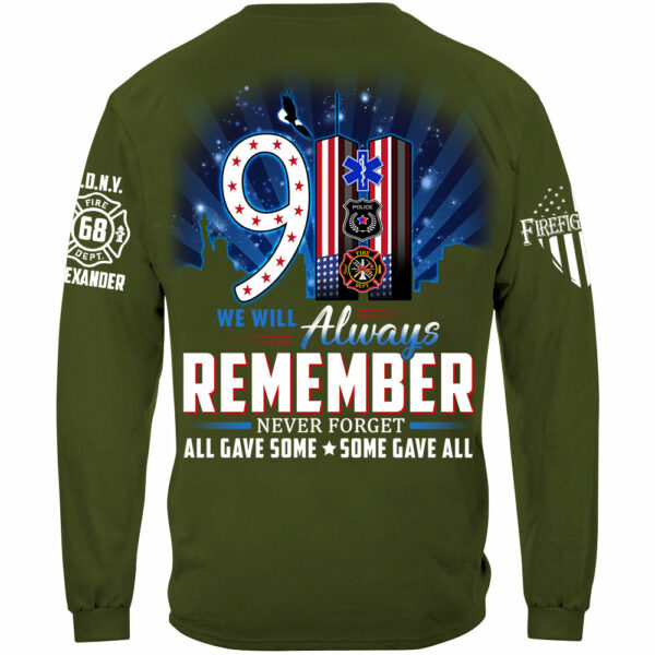 We Will Always Remember All Gave Some Some Gave All 23 Year Anniversary Patriot Day Personalized Shirt For Firefighter H2511 - Image 7