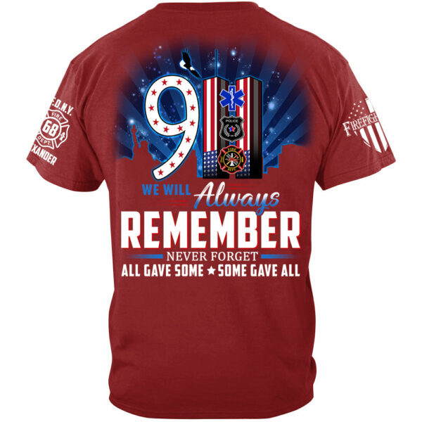 We Will Always Remember All Gave Some Some Gave All 23 Year Anniversary Patriot Day Personalized Shirt For Firefighter H2511 - Image 4
