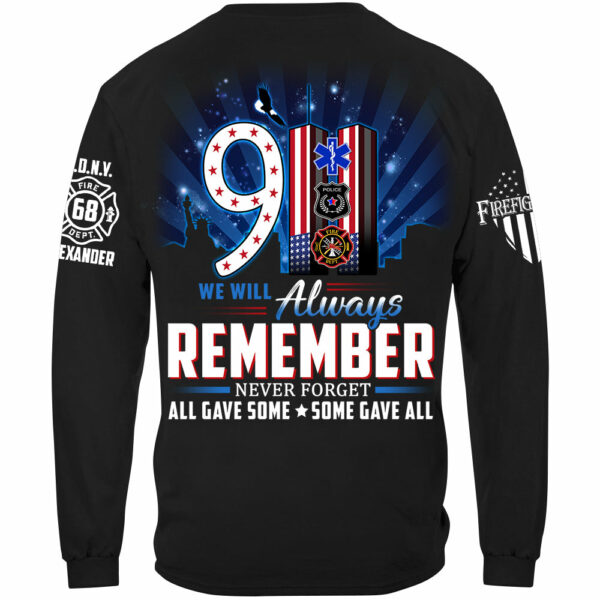 We Will Always Remember All Gave Some Some Gave All 23 Year Anniversary Patriot Day Personalized Shirt For Firefighter H2511 - Image 6