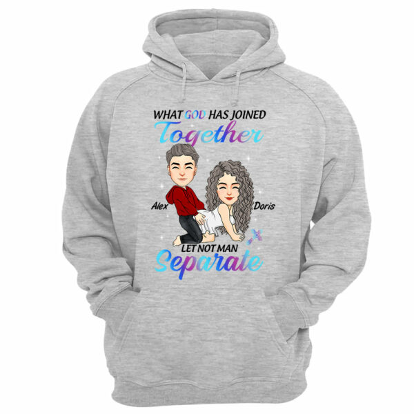 What God Has Joined Together Let Not Man Separate - Personalized Shirt For Couple vr2 - Image 11