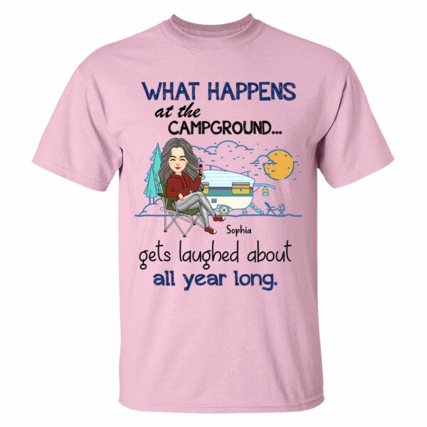 What Happens At The Campground Get Laughed About All Year Long - Personalized Shirt - Image 3