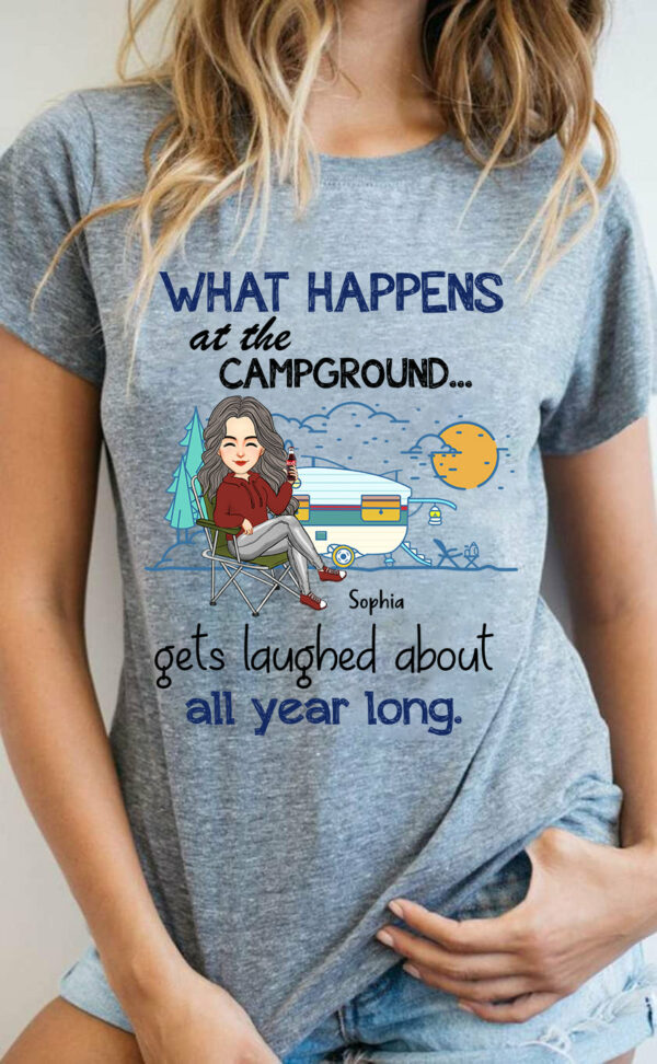 What Happens At The Campground Get Laughed About All Year Long - Personalized Shirt - Image 2