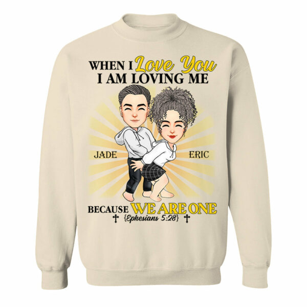 When I Love You I Am Loving Me Because We Are One - Personalized Shirt For Couple - Image 8