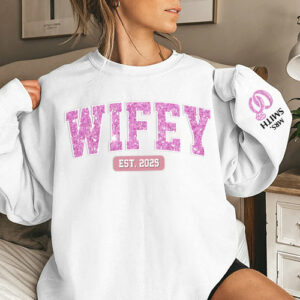 Wifey Est - Couple Personalized Custom Unisex Sweatshirt With Design On Sleeve - Gift For Husband Wife, Anniversary